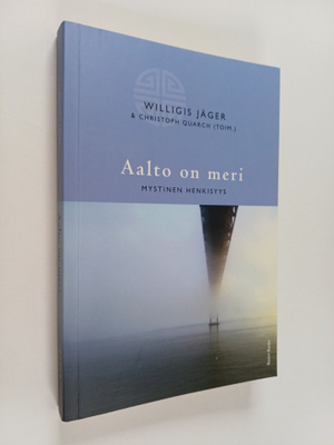 Willigis Jäger : Aalto on meri : mystinen henkisyys
