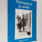 Pirkko Villberg : Yhteishyvä ja minä - pikkukuva 1
