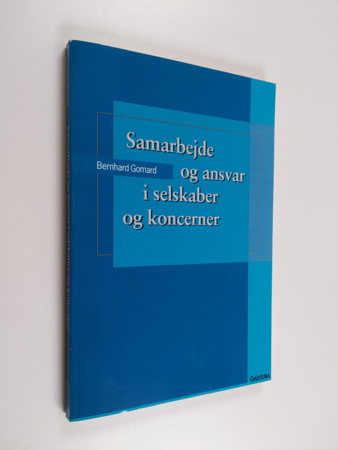 Bernhard Gomard : Samarbejde og ansvar i selskaber og kon...