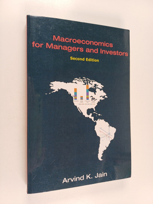 Arvind K. Jain : Macroeconomics for managers and investors