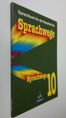 Sprachbuch fur die Hauptschule Sprachwege : 10. Schuljahr