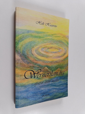 Heli Haavisto : Wernerilandia