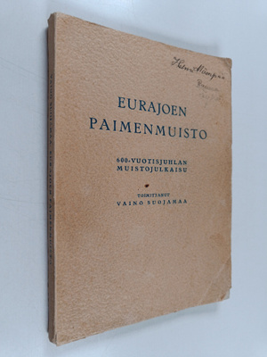 Väinö (toim.) Suojamaa : Eurajoen paimenmuisto : 600-vuot...