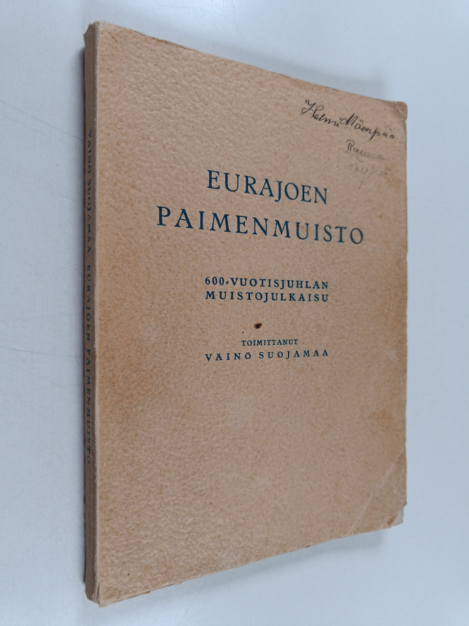 Väinö (toim.) Suojamaa : Eurajoen paimenmuisto : 600-vuot...