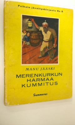 Manu Jääski : Merenkurkun harmaa kummitus : seikkailukert...