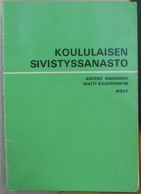 A. Manninen - M. Koskenniemi: Koululaisen sivistyssanasto.