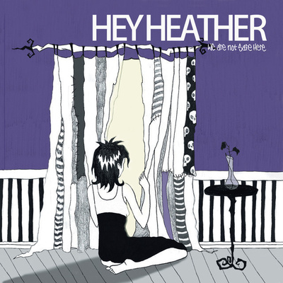 HEY HEATHER : We are not safe here