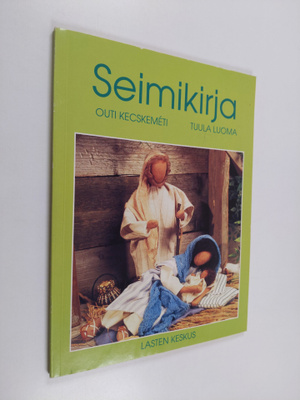 Outi Kecskemeti : Seimikirja