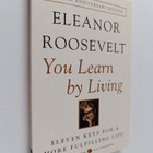 Eleanor Roosevelt : You Learn by Living - Eleven Keys for... - pikkukuva 1