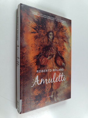 Roberto Bolano : Amuletti