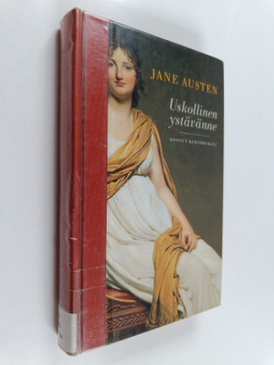 Jane Austen : Uskollinen ystävänne : kootut kertomukset