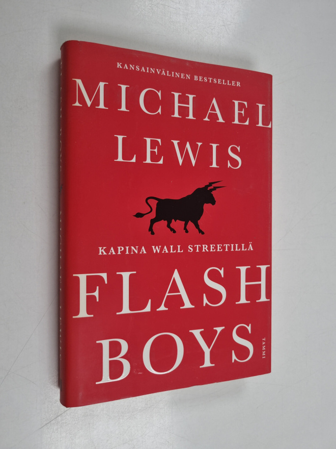 Michael Lewis : Flash boys : kapina Wall Streetillä