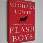 Michael Lewis : Flash boys : kapina Wall Streetillä - pikkukuva 1