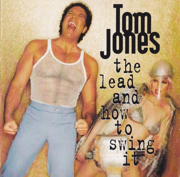 Tom Jones • The Lead And How To Swing It CD
