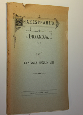 William Shakespeare : Draamoja 31, Kuningas Henrik VIII