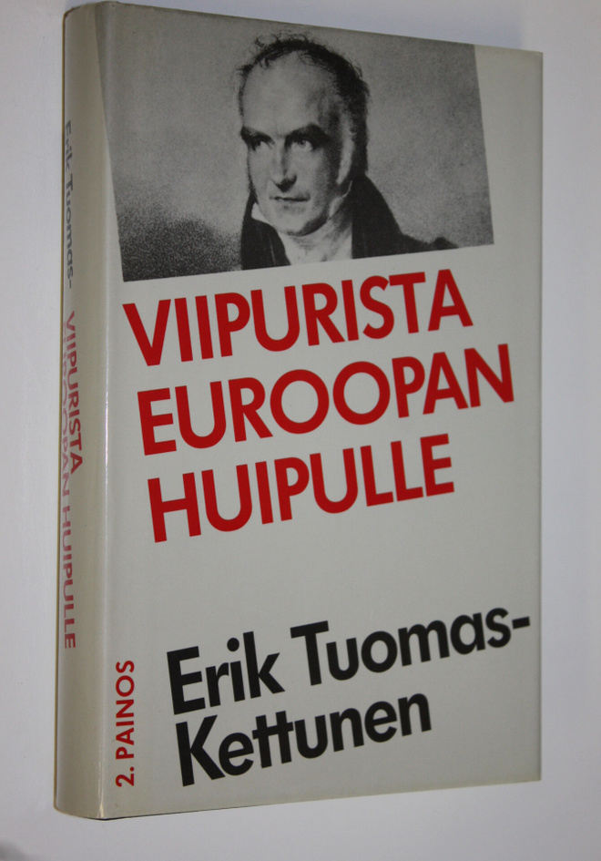 Erik Tuomas-Kettunen : Viipurista Euroopan huipulle