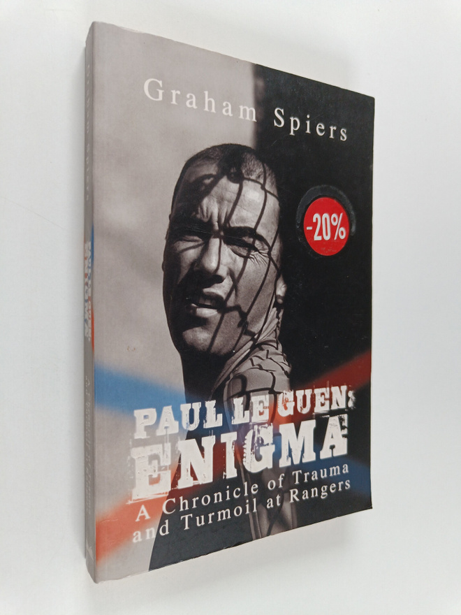 Graham Spiers : Paul Le Guen: Enigma - A Chronicle of Tra...
