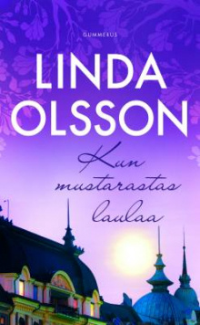 Linda Olsson - Kun mustarastas laulaa