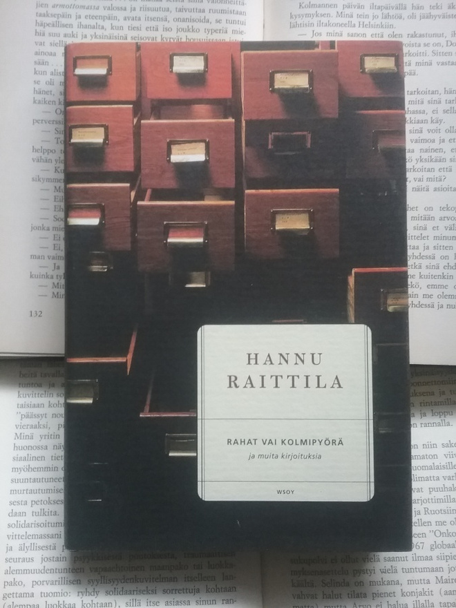 Hannu Raittila - Rahat vai kolmipyörä ja muita... (sid.)