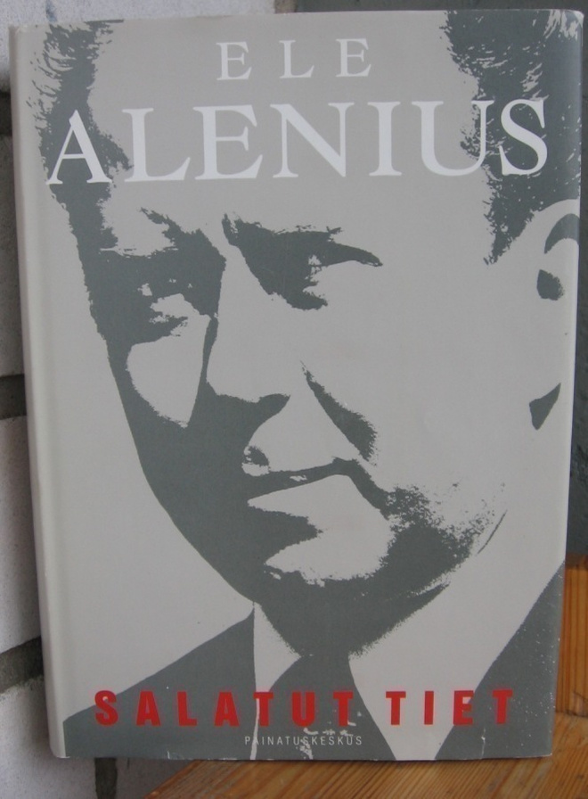 Ele Alenius: Salatut tiet, Painatuskeskus 1995. 378 s.
