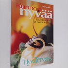 Tuire Kansanen : Kunnon hyvää : ravintotietoa ja ruokaohj... - pikkukuva 1