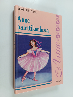Jean Estoril : Anne balettikoulussa