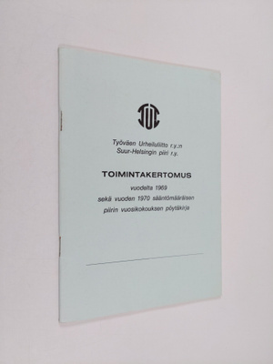 Työväen urheiluliitto r.y.:n Suur-Helsingin piiri r.y. : ...