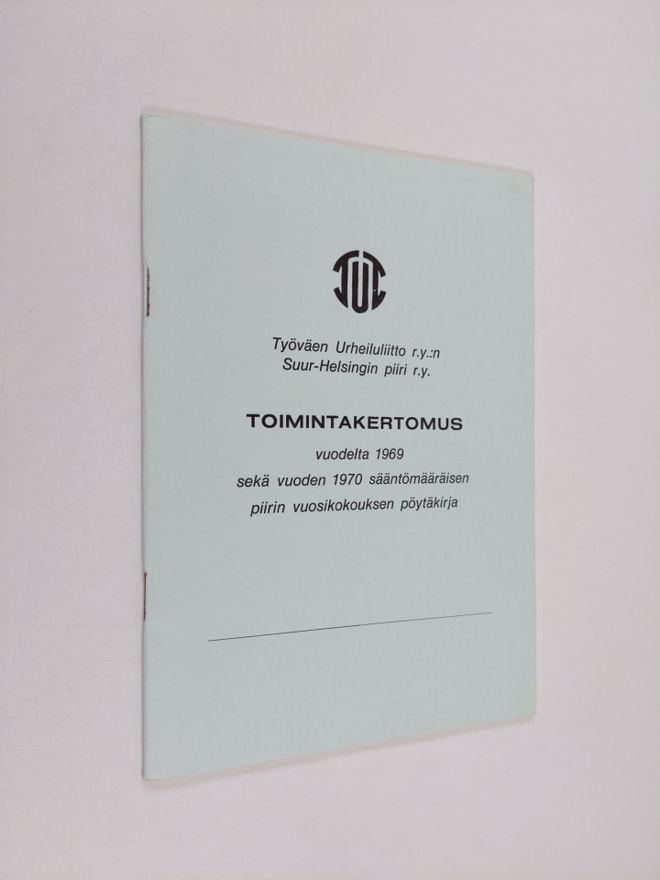 Työväen urheiluliitto r.y.:n Suur-Helsingin piiri r.y. : ...