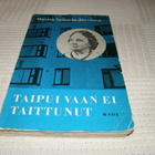 Martta Salmela-Järvinen Taipui vaan ei taittunut - pikkukuva 1