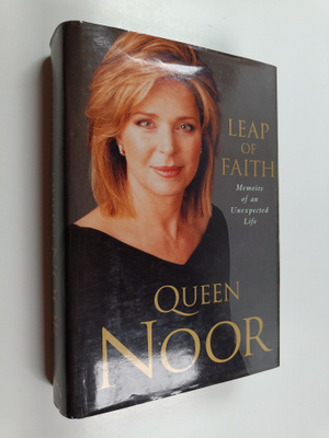 Queen Noor (consort of Hussein, King of Jordan) : Leap of...