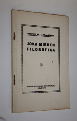 Väinö Valvanne : Joka miehen filosofiaa