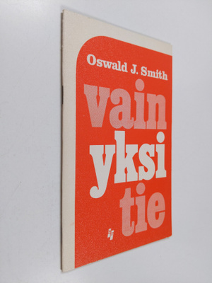 Oswald J. Smith : Vain yksi tie