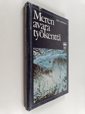 Erik Lodenius ym. : Meren avara työkenttä : Höyrylaiva os...