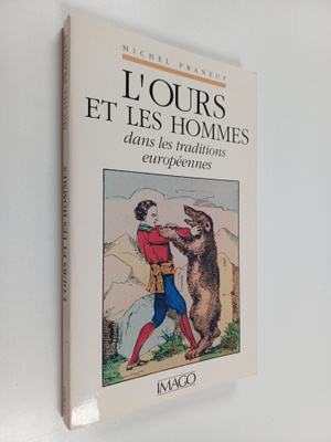 Michel Praneuf : L'ours et les hommes dans les traditions...