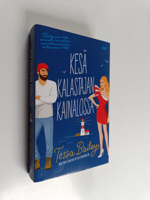 Tessa Bailey : Kesä kalastajan kainalossa