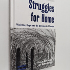 Stef Jansen : Struggles for home : violence, hope and the... - pikkukuva 1