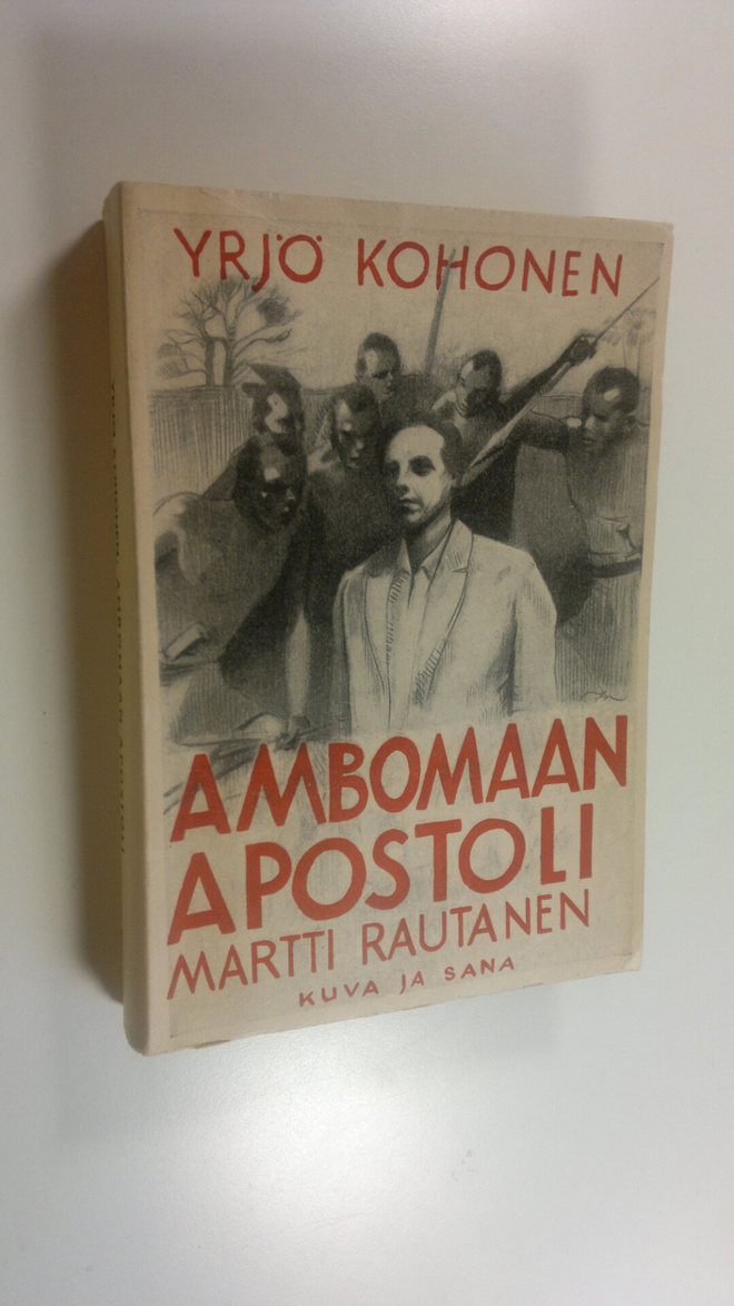 Yrjö Kohonen : Rautainen mies : Martti Rautanen 2, Amboma...