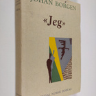 Johan Borgen : "Jeg" : roman - pikkukuva 1