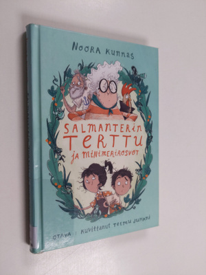 Noora Kunnas : Salmanterin Terttu ja minimerirosvot