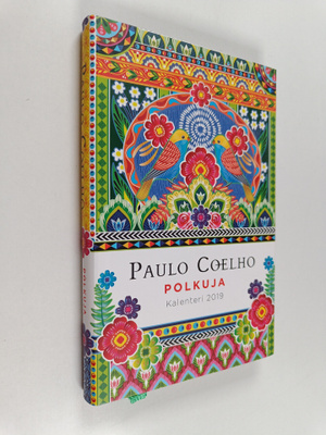 Paulo Coelho : Polkuja : kalenteri 2019