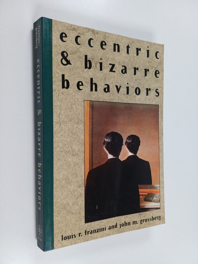 Louis R. Franzini ym. : Eccentric and Bizarre Behaviors