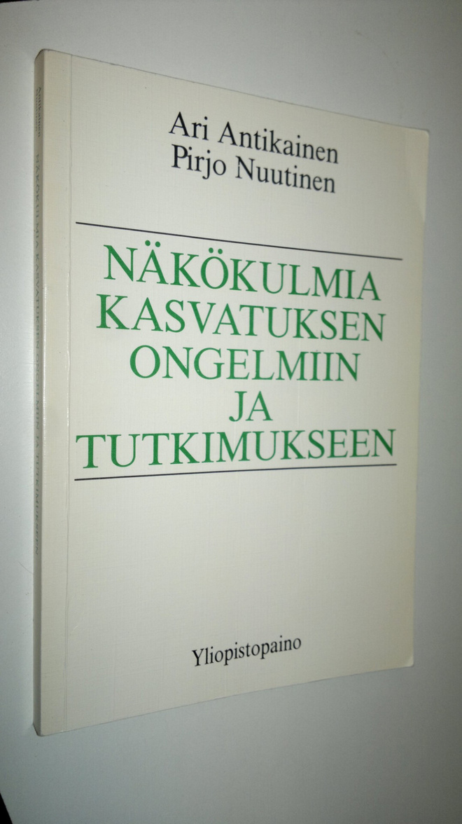 Ari (toim.) Antikainen : Näkökulmia kasvatuksen ongelmiin...