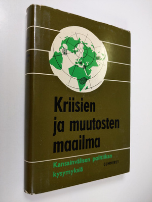 Martti (toim.) Juvas : Kriisien ja muutosten maailma : ka...