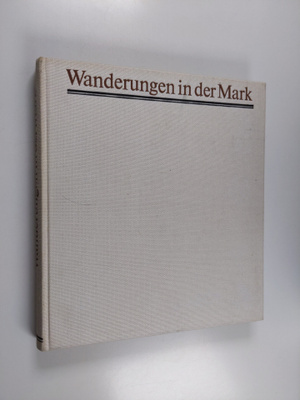 Theodor Fontane : Wanderrungen in der Mark