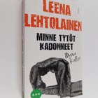 Leena Lehtolainen : Minne tytöt kadonneet - pikkukuva 1