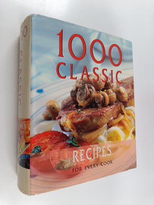 1000 Classic Recipes - For Every Cook