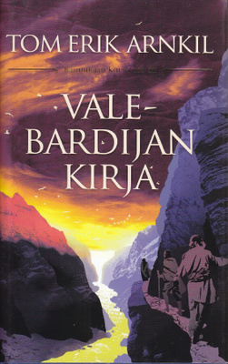 Tom Erik Arnkil: Kuninkaan korva 3 Vale-Bardijan Kirja (sid)