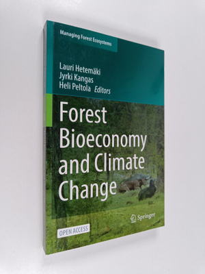 Jyrki Kangas ym. : Forest Bioeconomy and Climate Change