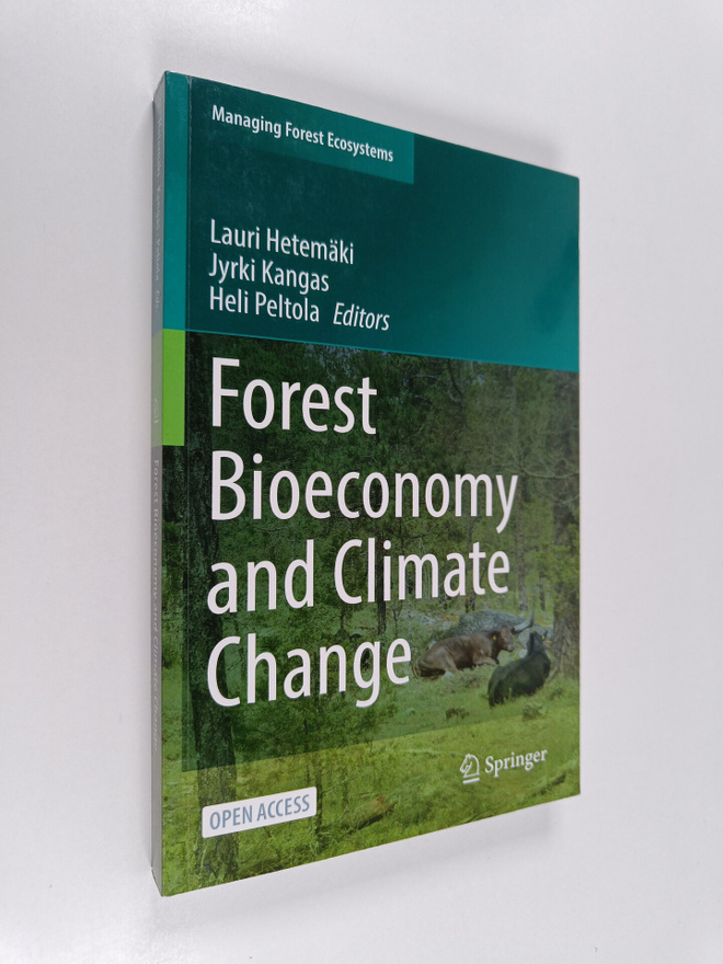 Jyrki Kangas ym. : Forest Bioeconomy and Climate Change