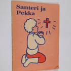 Seija Haapoja : Santeri ja Pekka - pikkukuva 1